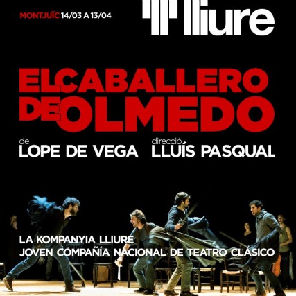 cartel_el caballero de olmedo_Lliure