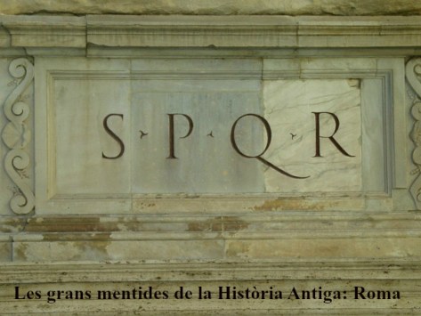 xerrada_les-grans-mentides-de-la-historia-de-roma