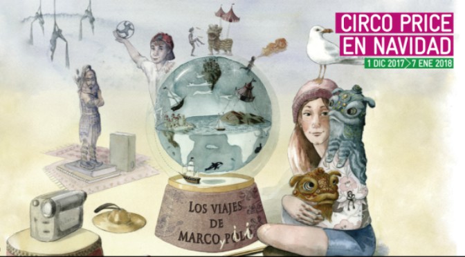 Circo Price en Navidad 'Los viaje de Marco y Pili'