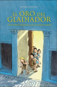 El oro del gladiador_Andrea Schacht_destacado (2)