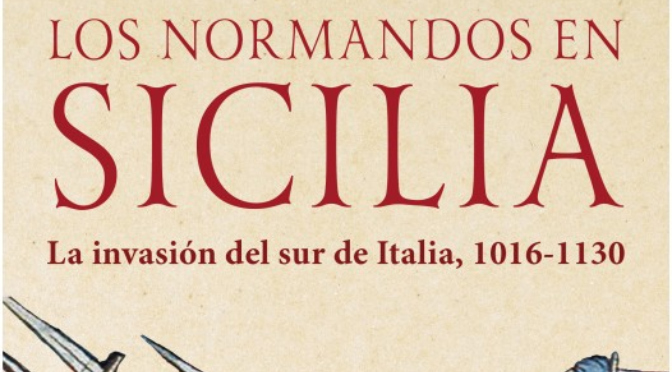 Los normandos en Sicilia, Publicación Los normandos en Sicilia_John Julius_Norwich_destacado