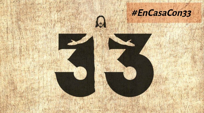 #EnCasaCon33