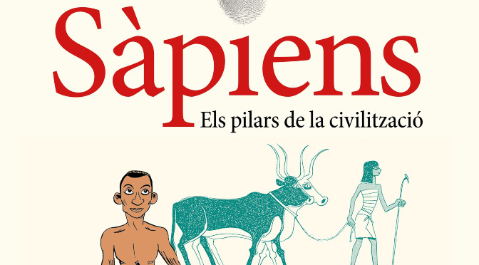 Sapiens_els pilars de la civilitzacio